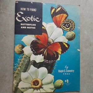Vintage How To Paint Exotic Butterflies & Moths